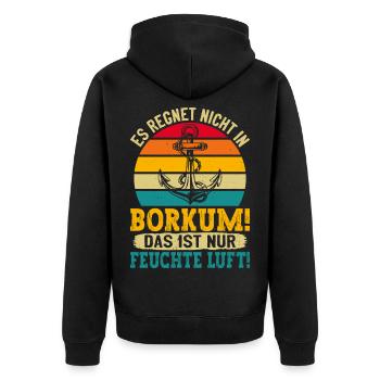 Borkumer Insel ES REGNET NICHT IN BORKUM Lustiges - Unisex Premium Bio Zip Hoodie - Schwarz - Hinten - Nico (187cm)