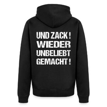 Und Zack Wieder Unbeliebt Gemacht - Unisex Premium Bio Zip Hoodie - Schwarz - Hinten - Nico (187cm)