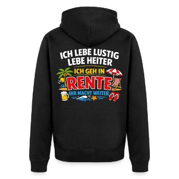 Ich geh in Rente ihr macht weiter - Unisex Premium Bio Zip Hoodie - Schwarz - Hinten - Nico (187cm)