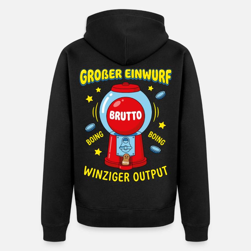 Großer Einwurf Winziger Output - Unisex Premium Bio Zip Hoodie - Schwarz