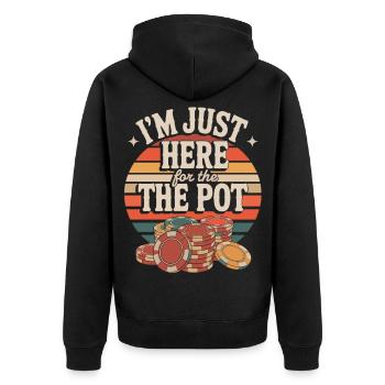Poker Spieler T-Shirt I’m Just Here for the Pot - Unisex Premium Bio Zip Hoodie - Schwarz - Hinten - Nico (187cm)