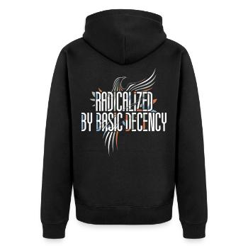 Radicalized by Basic Decency Shirt for Activists - Unisex Premium Organic Zip Hoodie - black - Back - Nico (187cm)