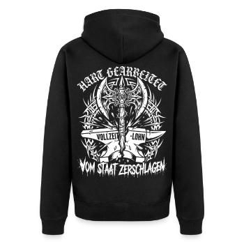 Hart Gearbeitet, Lohn Vom Staat Zerschlagen - Unisex Premium Bio Zip Hoodie - Schwarz - Hinten - Nico (187cm)