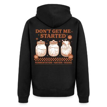 Sourdough Dont Get Me Started Bread Baking Rising - Unisex Premium Organic Zip Hoodie - black - Back - Nico (187cm)