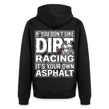 If You Don't Like Dirt Racing - Unisex Premium Organic Zip Hoodie - black - Back - Nico (187cm)