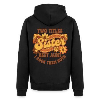 Schwester Tante Retro - Unisex Premium Bio Zip Hoodie - Schwarz - Hinten - Nico (187cm)
