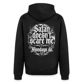 Satan Doesnt Scare Me Mondays Do - Unisex Premium Bio Zip Hoodie - Schwarz - Hinten - Nico (187cm)