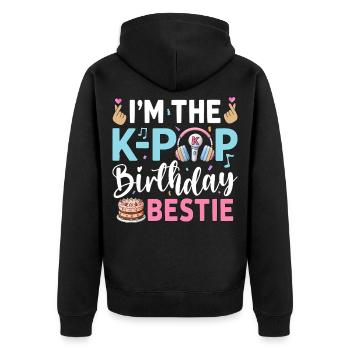 I'm The K-Pop Birthday Bestie - Unisex Premium Bio Zip Hoodie - Schwarz - Hinten - Nico (187cm)