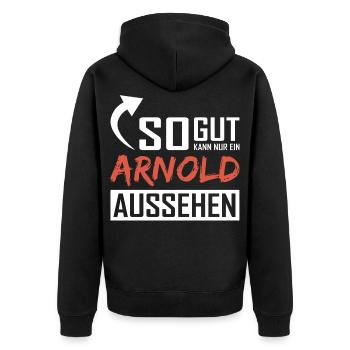So gut kann nur ein Arnold aussehen - Unisex Premium Bio Zip Hoodie - Schwarz - Hinten - Nico (187cm)