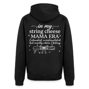 String Cheese Mama Exhausted But Happy Shirt - Unisex Premium Organic Zip Hoodie - black - Back - Nico (187cm)