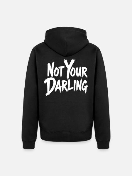 Not Your Darling Statement Saying Streetwear - Unisex Premium Organic Zip Hoodie - black