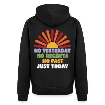 No Regrets Just Today - Unisex Premium Organic Zip Hoodie - black - Back - Nico (187cm)