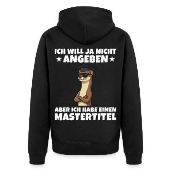Mastertitel geschafft Wiesel Studium Abschluss - Unisex Premium Bio Zip Hoodie - Schwarz - Hinten - Nico (187cm)