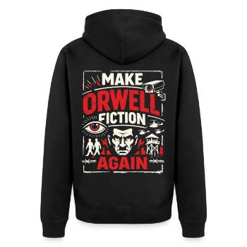 Make Orwell Fiction Again - Unisex Premium Bio Zip Hoodie - Schwarz - Hinten - Nico (187cm)