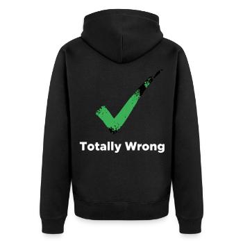Totally Wrong - Unisex Premium Bio Zip Hoodie - Schwarz - Hinten - Nico (187cm)
