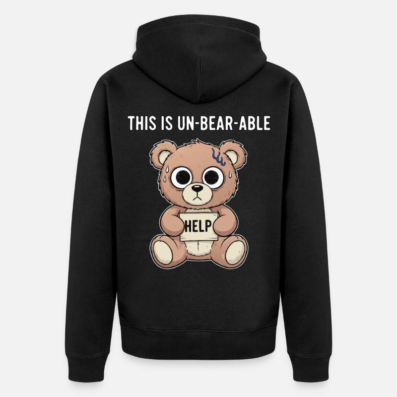 Unbearable Bear Spruch - Unisex Premium Bio Zip Hoodie - Schwarz