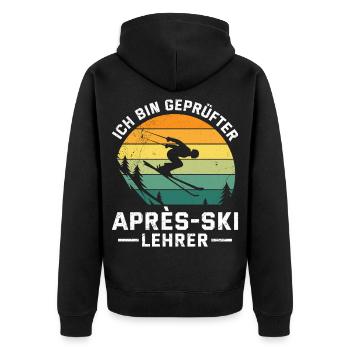 Ski Lehrer ICH BIN GEPRÜFTER APRES-SKI LEHRER - Unisex Premium Bio Zip Hoodie - Schwarz - Hinten - Nico (187cm)