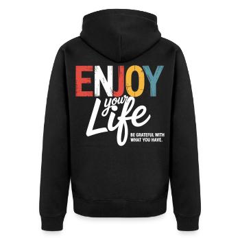 Profitez de votre vie – soyez reconnaissant pour ce que vous avez. - Veste à capuche bio Premium Unisexe - noir - Dos - Nico (187cm)
