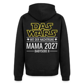 Mama 2027 - Das wars mit der Nachtruhe Babysode 2 - Unisex Premium Bio Zip Hoodie - Schwarz - Hinten - Nico (187cm)