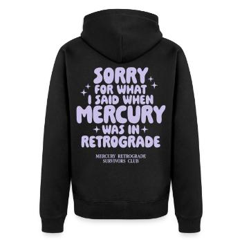 Mercury Retrograde Survivors Club - Unisex Premium Bio Zip Hoodie - Schwarz - Hinten - Nico (187cm)