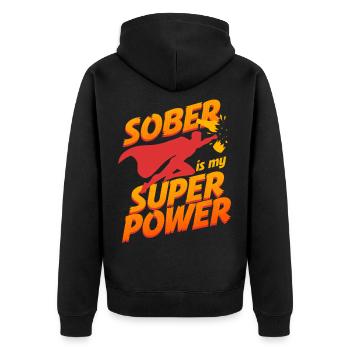 Antialcoholic Abstinent Sober Is My Super Power - Unisex Premium Organic Zip Hoodie - black - Back - Nico (187cm)