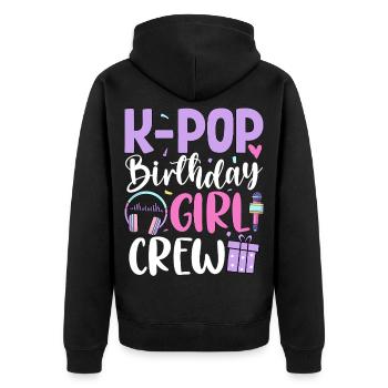 K Pop Birthday Girl Crew - Unisex Premium Organic Zip Hoodie - black - Back - Nico (187cm)