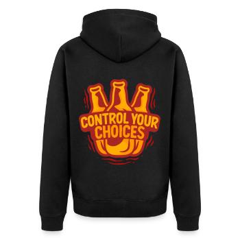 Antialkoholiker Abstinent Control Your Choices - Unisex Premium Bio Zip Hoodie - Schwarz - Hinten - Nico (187cm)