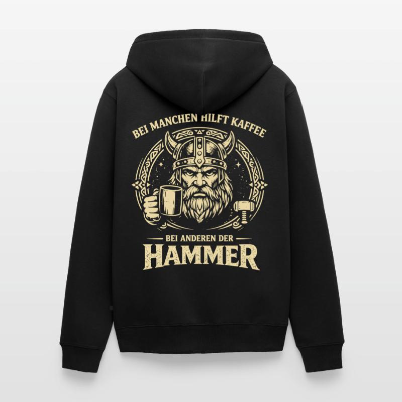 Kaffee oder Hammer Wikinger Spruch mit Humor Unisex Premium Bio Zip Hoodie