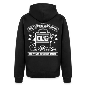 Das Tägliche Glücksspiel. Der Staat Gewinnt Immer  - Unisex Premium Bio Zip Hoodie - Schwarz - Hinten - Nico (187cm)