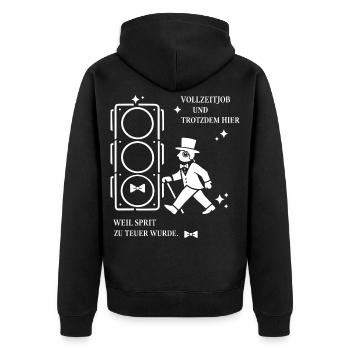 Vollzeitjob Und Trotzdem Hier, Sprit Zu Teuer - Unisex Premium Bio Zip Hoodie - Schwarz - Hinten - Nico (187cm)