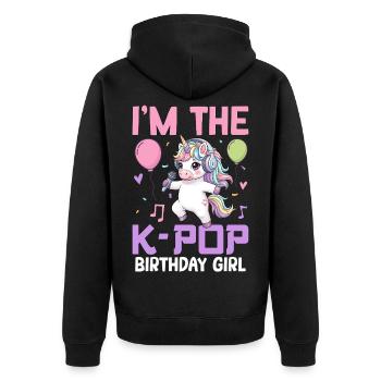 I'm The K Pop Birthday Girl - Unisex Premium Bio Zip Hoodie - Schwarz - Hinten - Nico (187cm)