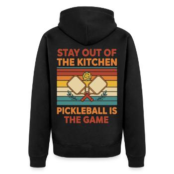 Pickleball Is The Game Stay Out Of The Kitchen - Unisex Premium Organic Zip Hoodie - black - Back - Nico (187cm)