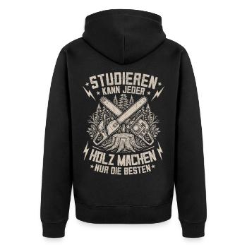 Lustiges Holz Kettensäge Waldarbeiter Forst Spruch - Unisex Premium Bio Zip Hoodie - Schwarz - Hinten - Nico (187cm)