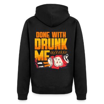 Antialcoholic Abstinent Done With Drunk Me - Unisex Premium Organic Zip Hoodie - black - Back - Nico (187cm)