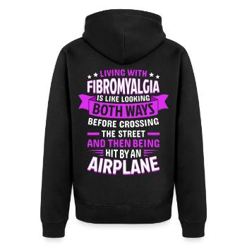Funny Quote For Fibromyalgia Awareness - Unisex Premium Organic Zip Hoodie - black - Back - Nico (187cm)