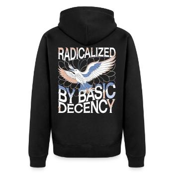 Radicalized by Basic Decency Statement Art - Unisex Premium Organic Zip Hoodie - black - Back - Nico (187cm)