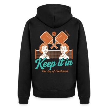 Pickleball funny player paddles Keep it in Joy of - Unisex Premium Organic Zip Hoodie - black - Back - Nico (187cm)