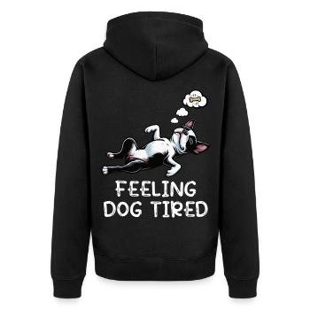Feeling Dog Tired Boston Terrier Bostie Owner - Unisex Premium Organic Zip Hoodie - black - Back - Nico (187cm)