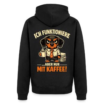 Ich funktioniere nur mit Kaffee lustiger Bürohund - Unisex Premium Bio Zip Hoodie - Schwarz - Hinten - Nico (187cm)