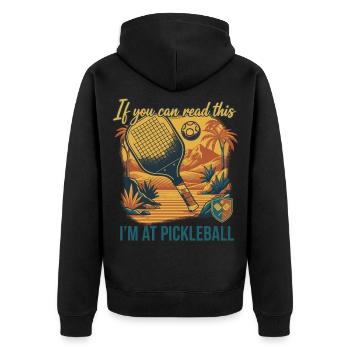 Pickleball: Wenn du das lesen kannst, bin ich bei Funny Player - Unisex Premium Bio Zip Hoodie - Schwarz - Hinten - Nico (187cm)