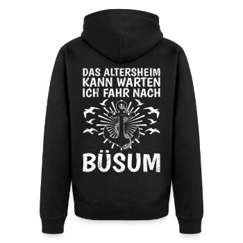 Büsum DAS ALTERSHEIM KANN WARTEN ICH FAHR NACH - Unisex Premium Bio Zip Hoodie - Schwarz - Hinten - Nico (187cm)