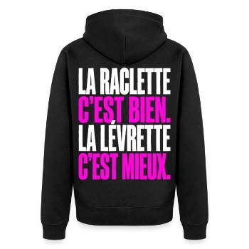 La raclette c-est bien La levrette c-est mie - Unisex Premium Bio Zip Hoodie - Schwarz - Hinten - Nico (187cm)