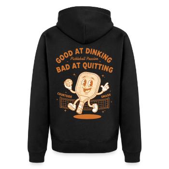 Pickleball Funny Player Good At Dinking Bad At - Unisex Premium Organic Zip Hoodie - black - Back - Nico (187cm)