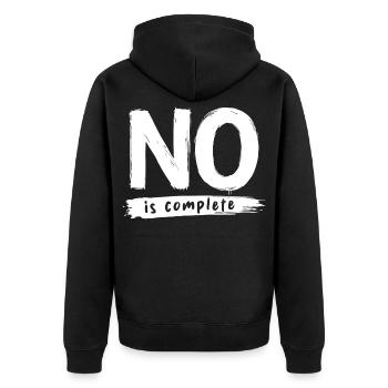 No is complete Funny Saying Statement - Unisex Premium Organic Zip Hoodie - black - Back - Nico (187cm)