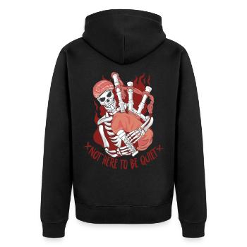 Bagpipes Bagpipers Not Here To Be Quiet - Unisex Premium Organic Zip Hoodie - black - Back - Nico (187cm)