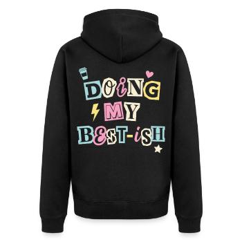Doing My Best-ish - Funny Self-Care Quote - Unisex Premium Organic Zip Hoodie - black - Back - Nico (187cm)