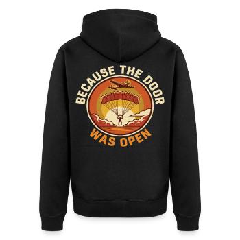 Skydiving Humor Because Door Was Open - Unisex Premium Organic Zip Hoodie - black - Back - Nico (187cm)