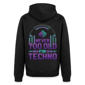 Never Too Old Techno Music DJ - Unisex Premium Organic Zip Hoodie - black - Back - Nico (187cm)