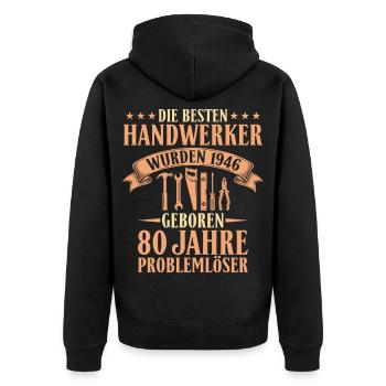 Handwerker 80. Geburtstag Geschenk - Baujahr 1946 - Unisex Premium Bio Zip Hoodie - Schwarz - Hinten - Nico (187cm)
