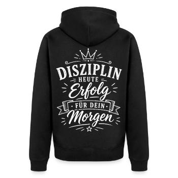 Disziplin Heute, Erfolg Für Morgen - Unisex Premium Bio Zip Hoodie - Schwarz - Hinten - Nico (187cm)